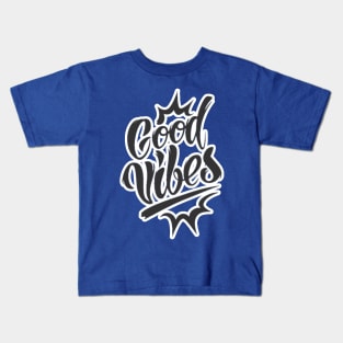 Good Vibes Kids T-Shirt